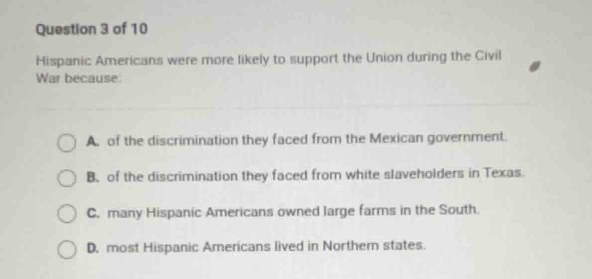 question 3 of 10 hispanic americans were more likely to support the uni…