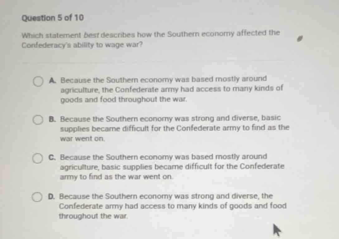 question 5 of 10 which statement best describes how the southern econom…