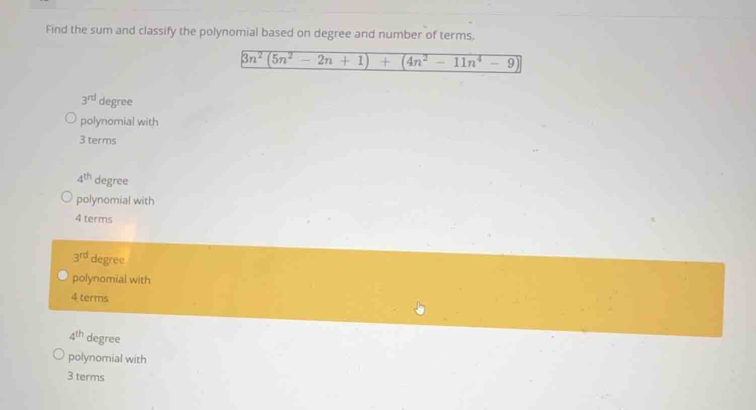 find the sum and classify the polynomial based on degree and number of …