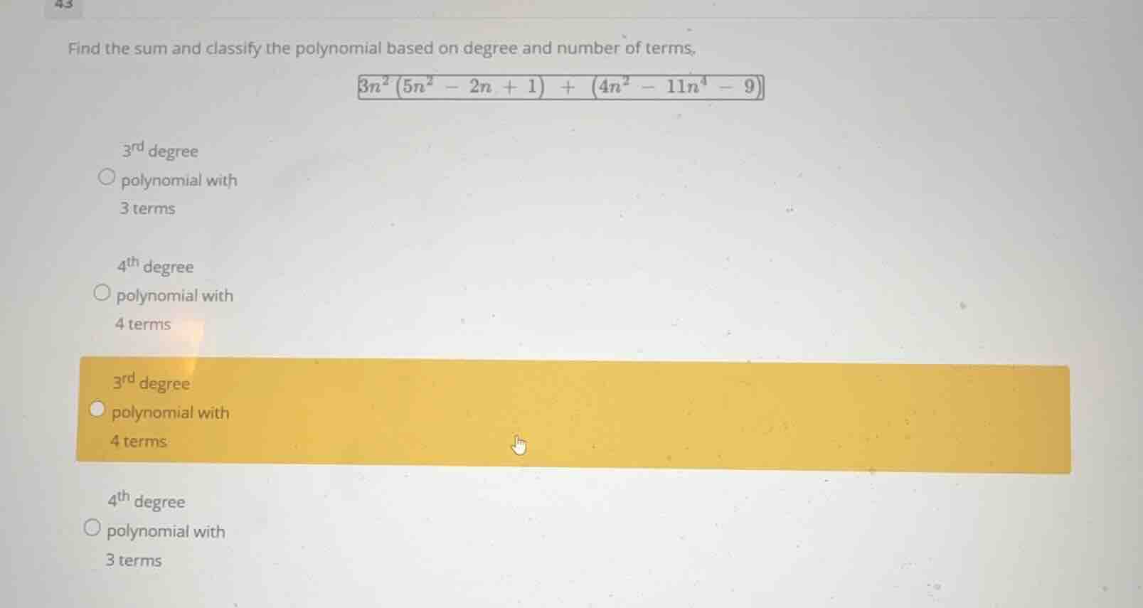 find the sum and classify the polynomial based on degree and number of …