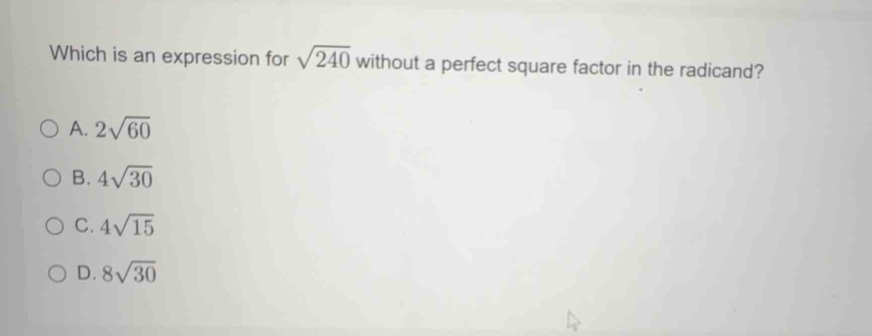 which is an expression for \\(\\sqrt{240}\\) without a perfect square f…