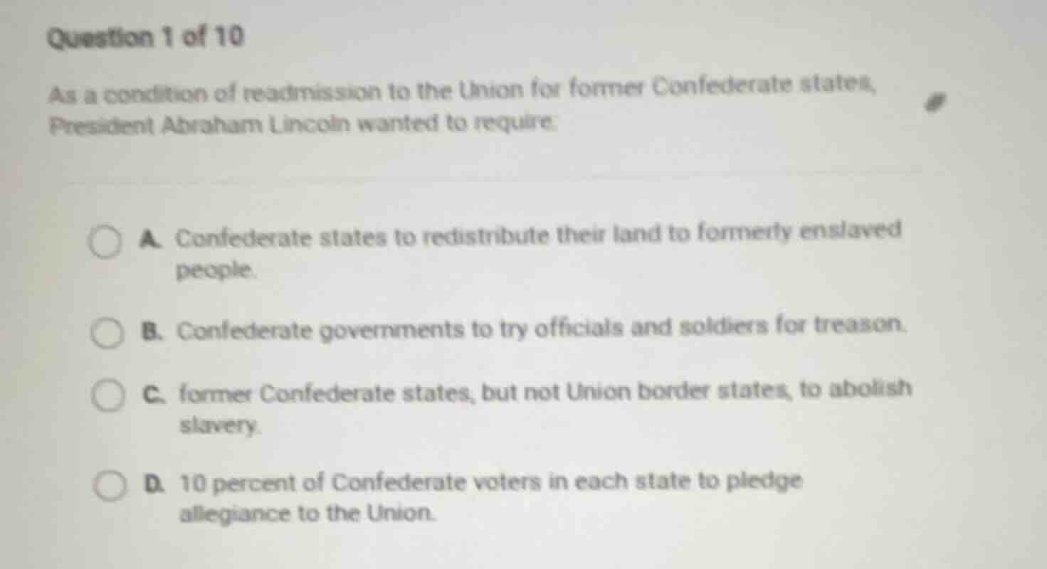question 1 of 10 as a condition of readmission to the union for former …