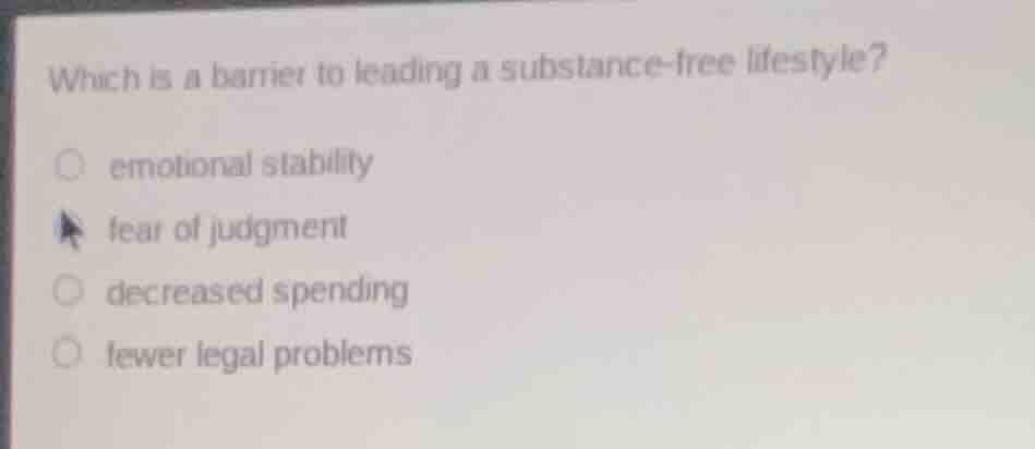 which is a barrier to leading a substance-free lifestyle? emotional sta…