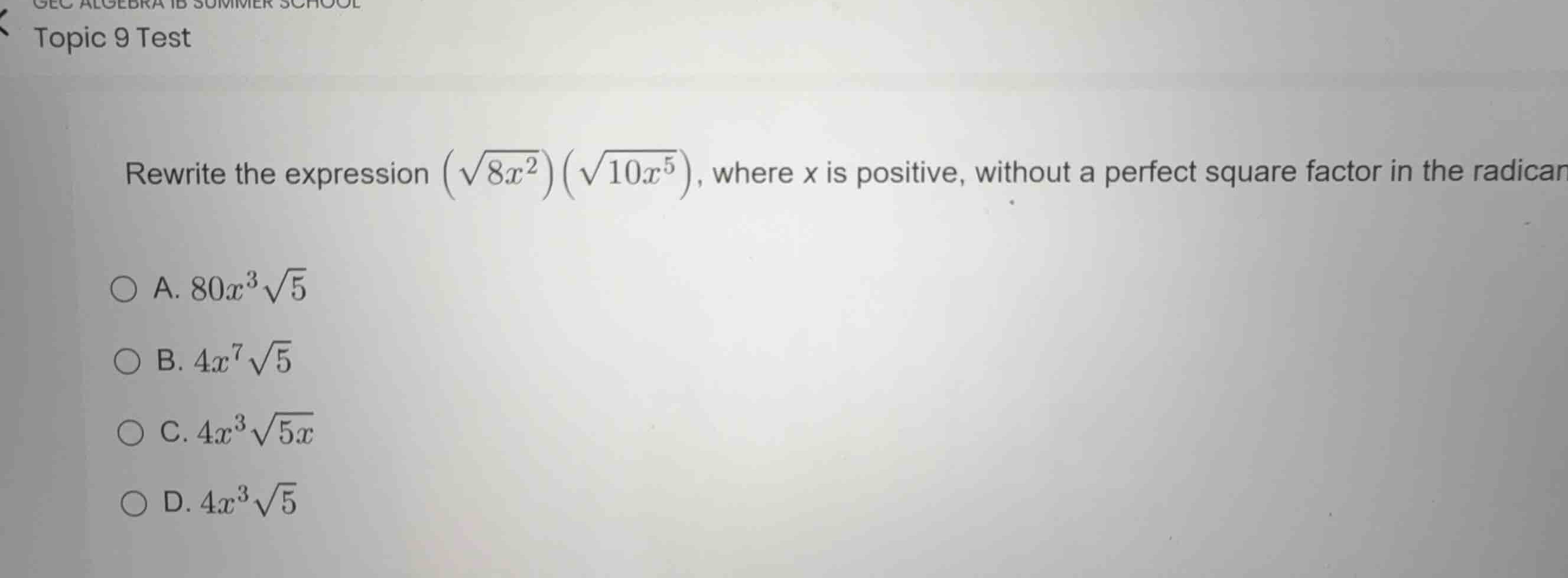 rewrite the expression \\((\\sqrt{8x^2})(\\sqrt{10x^5})\\), where \\(x\…
