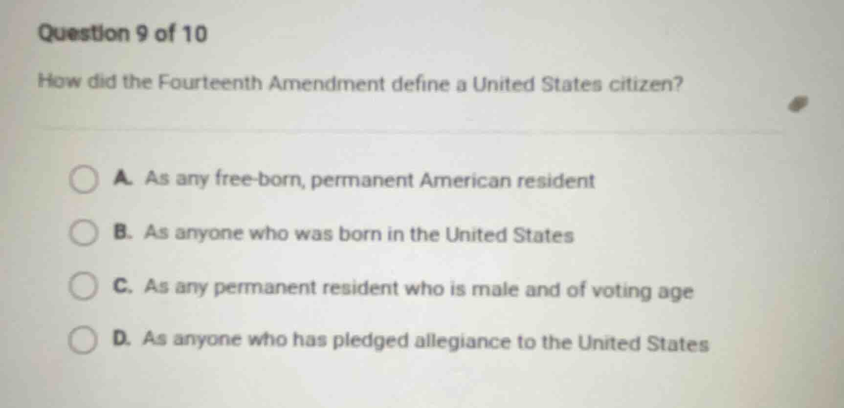 question 9 of 10 how did the fourteenth amendment define a united state…