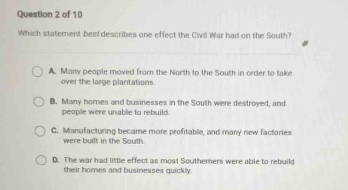 question 2 of 10 which statement best describes one effect the civil wa…
