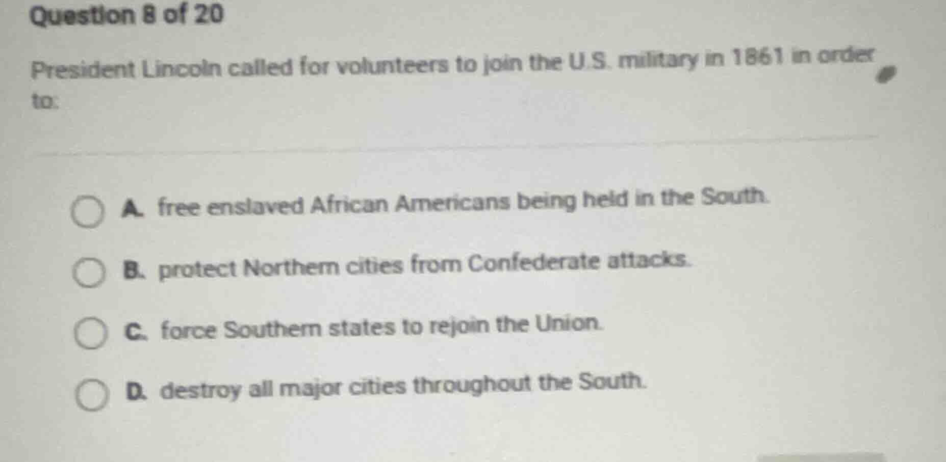 question 8 of 20 president lincoln called for volunteers to join the u.…