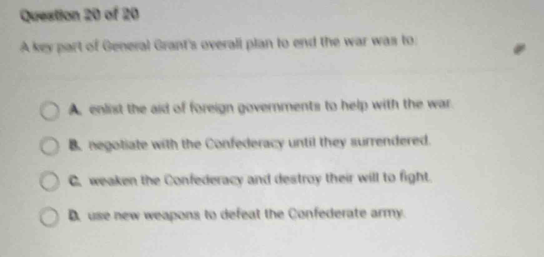 question 20 of 20 a key part of general grants overall plan to end the …