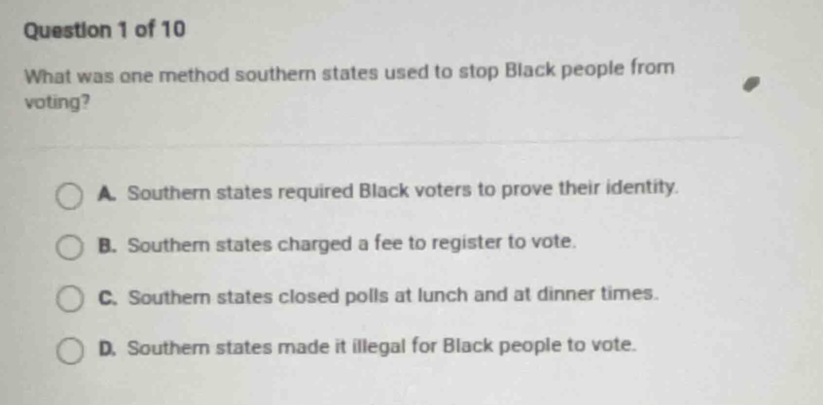 question 1 of 10 what was one method southern states used to stop black…