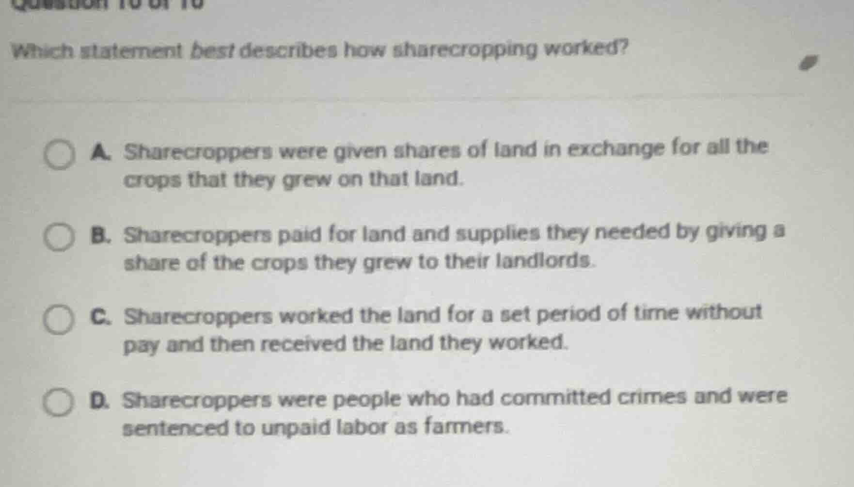 which statement best describes how sharecropping worked? a. sharecroppe…