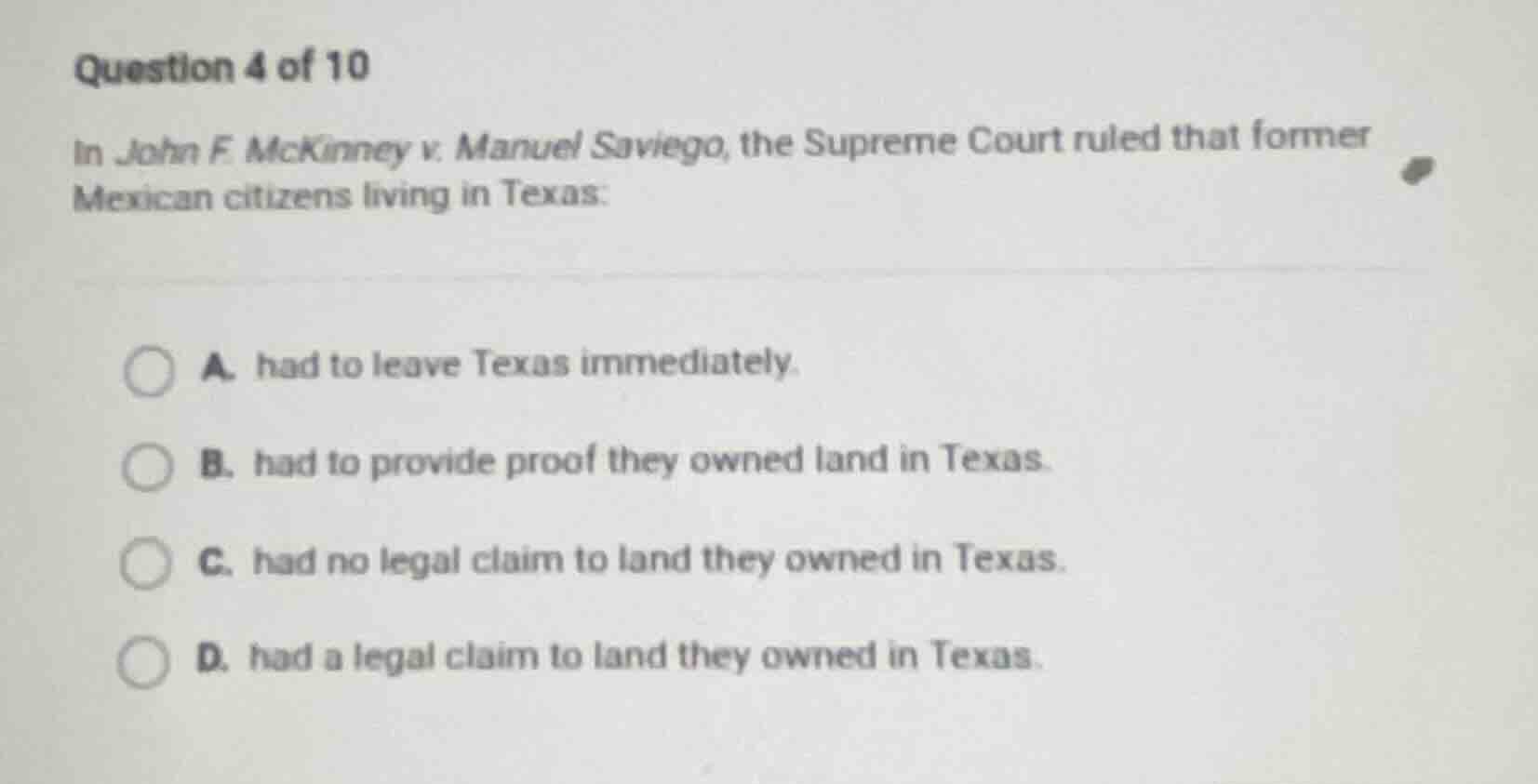 question 4 of 10 in john f. mckinney v. manuel saviego, the supreme cou…