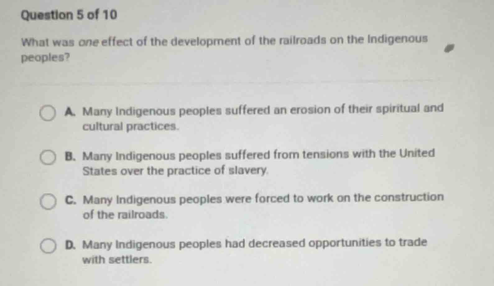 question 5 of 10 what was one effect of the development of the railroad…