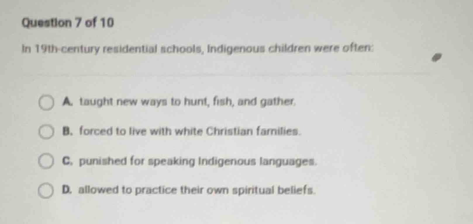 question 7 of 10 in 19th-century residential schools, indigenous childr…