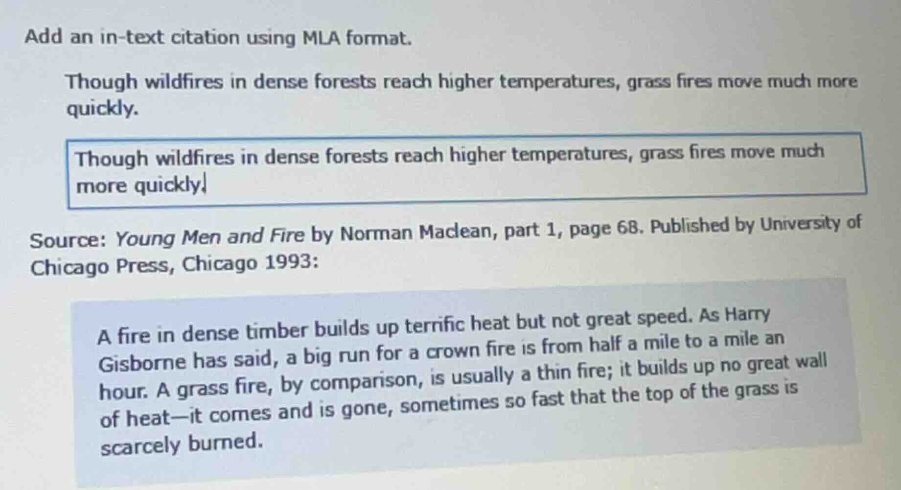 add an in-text citation using mla format. though wildfires in dense for…