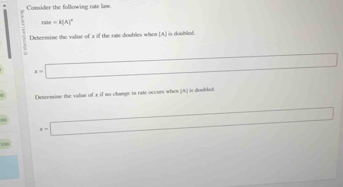 consider the following rate law. \\ \\text{rate} = k\\text{a}^x \\ dete…