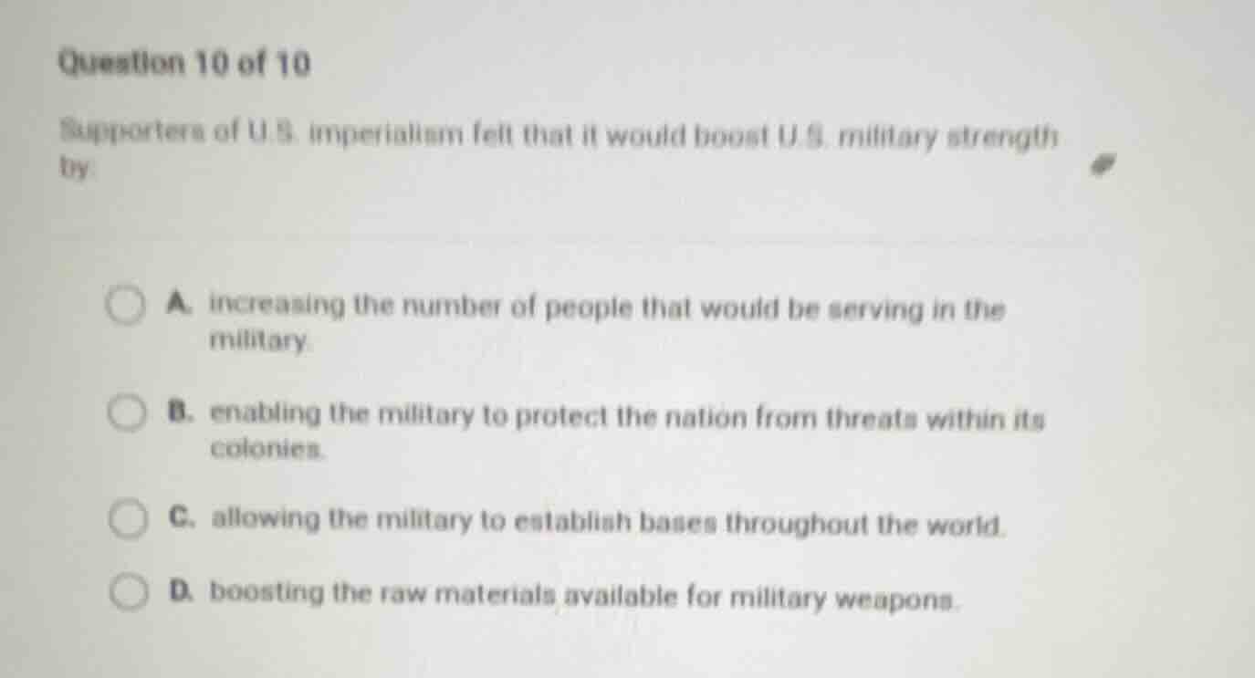 question 10 of 10 supporters of u.s. imperialism felt that it would boo…
