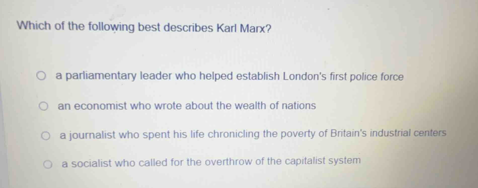 which of the following best describes karl marx? a parliamentary leader…