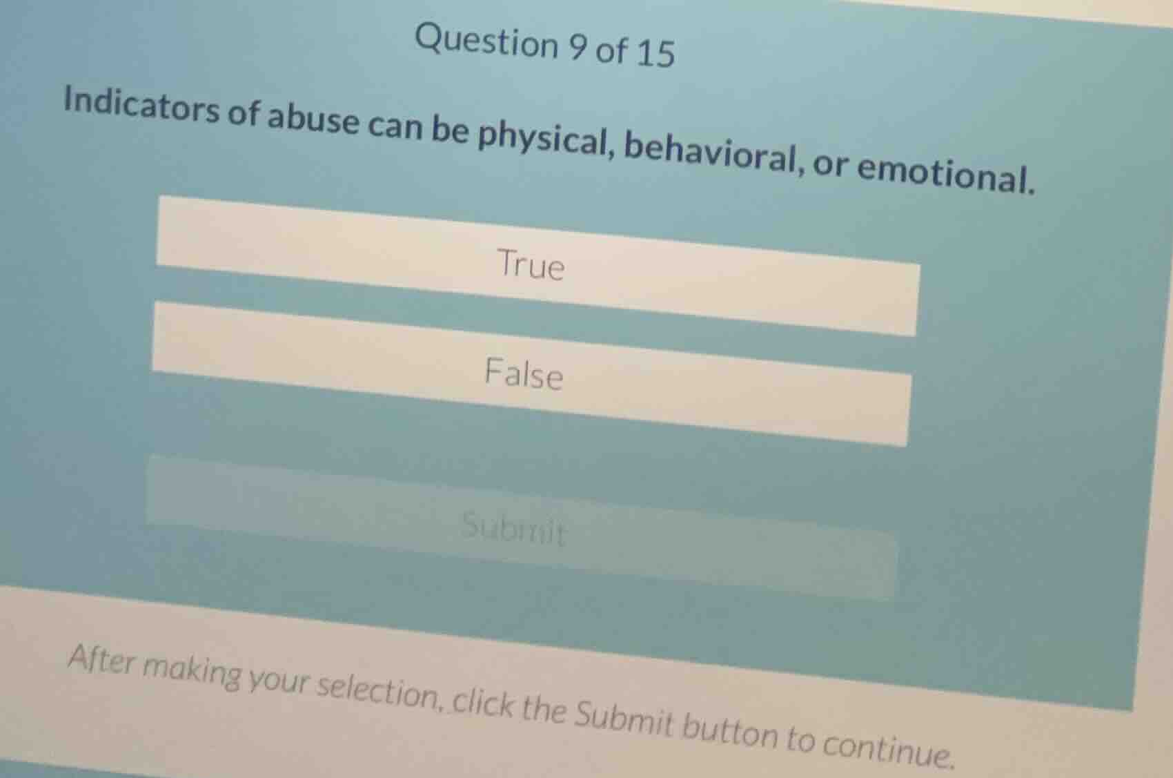 question 9 of 15 indicators of abuse can be physical, behavioral, or em…