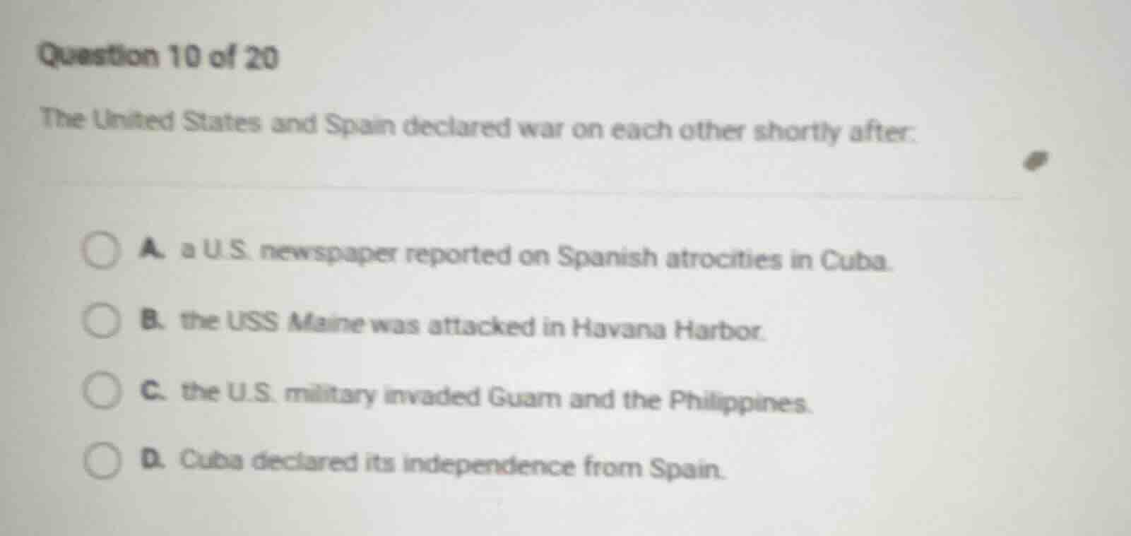 question 10 of 20 the united states and spain declared war on each othe…