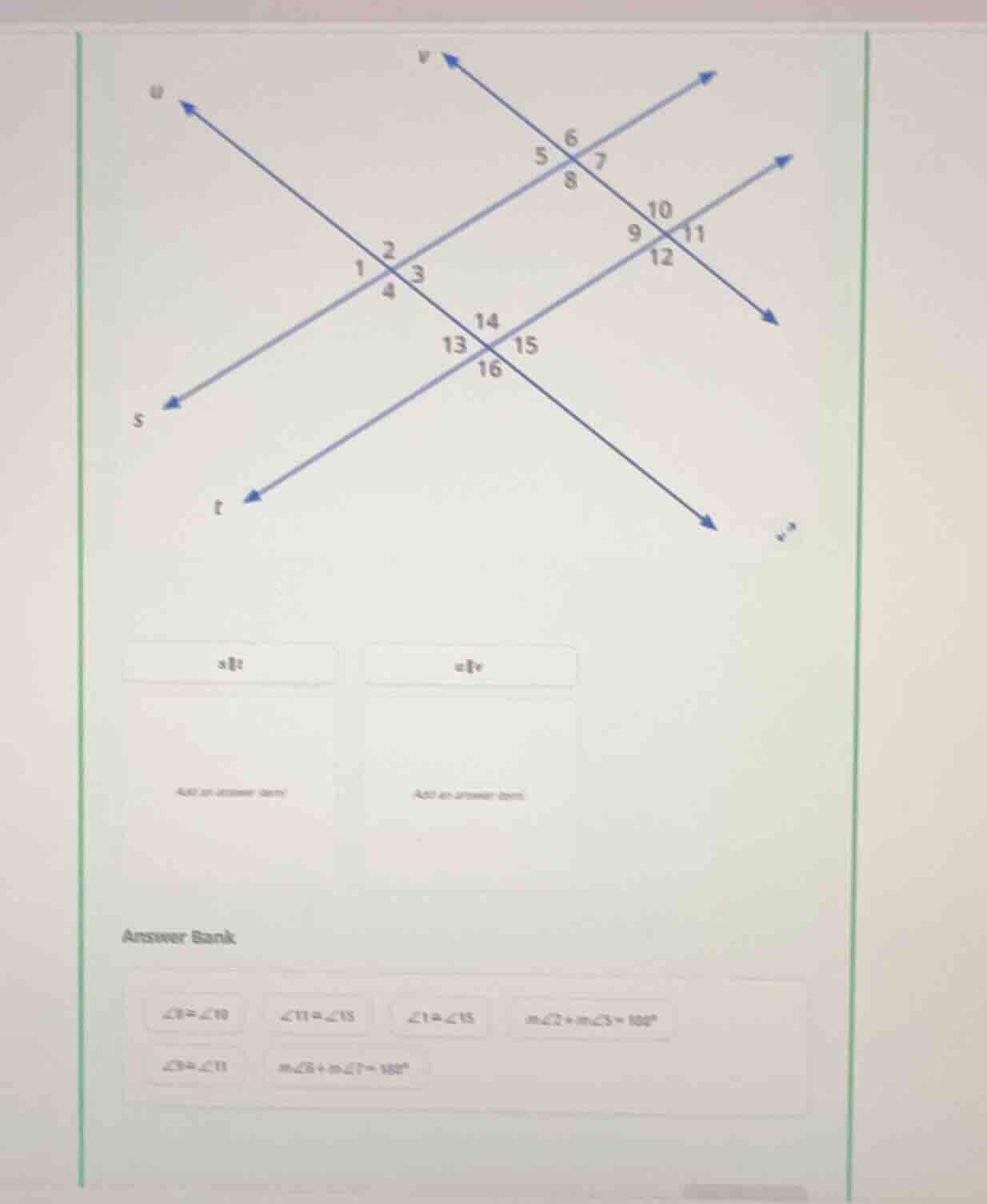 s || t u || v answer bank: \\angle 9 = \\angle 10 \\angle 11 = \\angle …