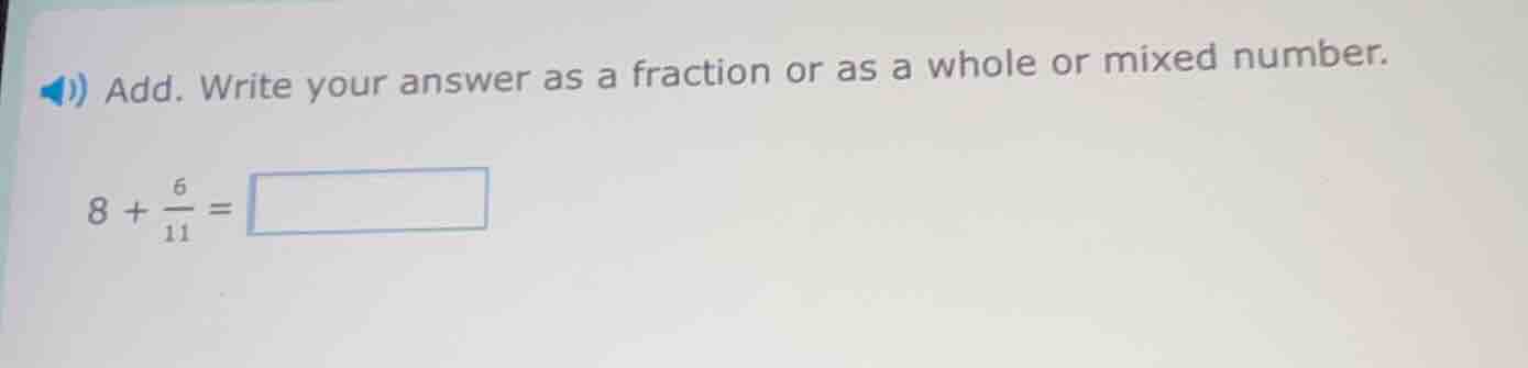 add. write your answer as a fraction or as a whole or mixed number. (8 …