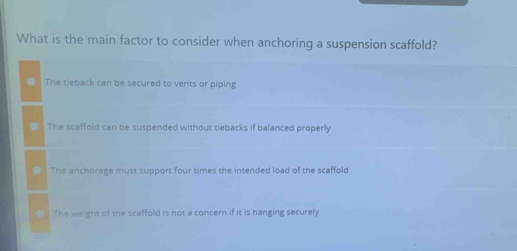 what is the main factor to consider when anchoring a suspension scaffol…