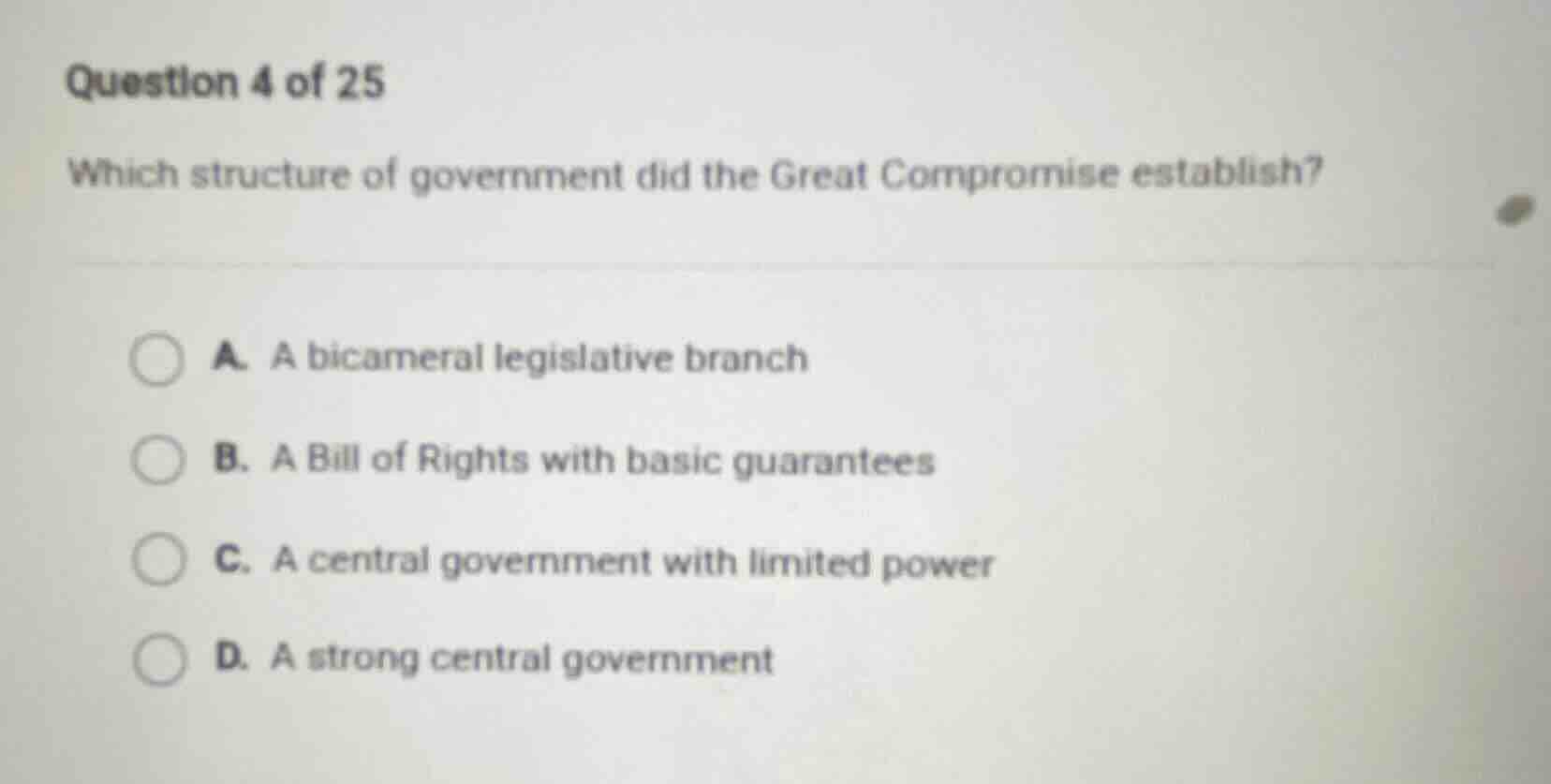 question 4 of 25 which structure of government did the great compromise…