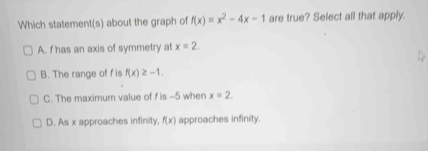 which statement(s) about the graph of (f(x) = x^2 - 4x - 1) are true? s…