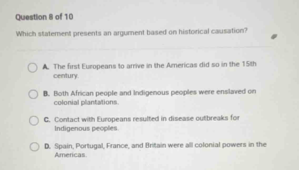 question 8 of 10 which statement presents an argument based on historic…