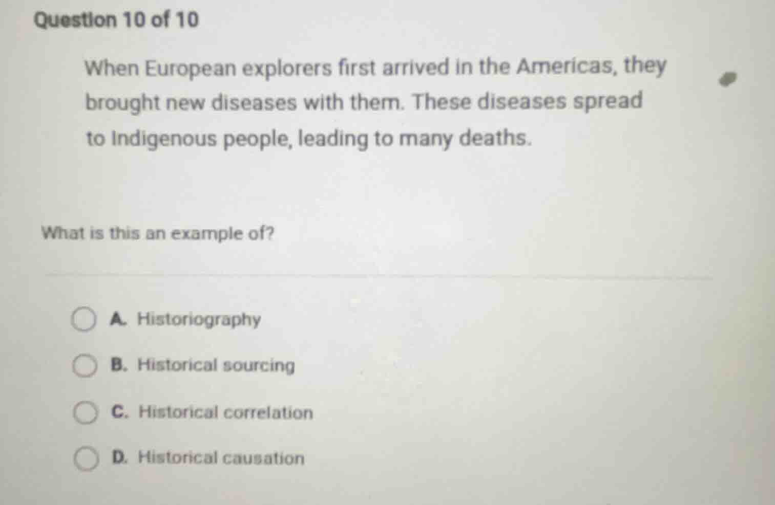 question 10 of 10 when european explorers first arrived in the americas…