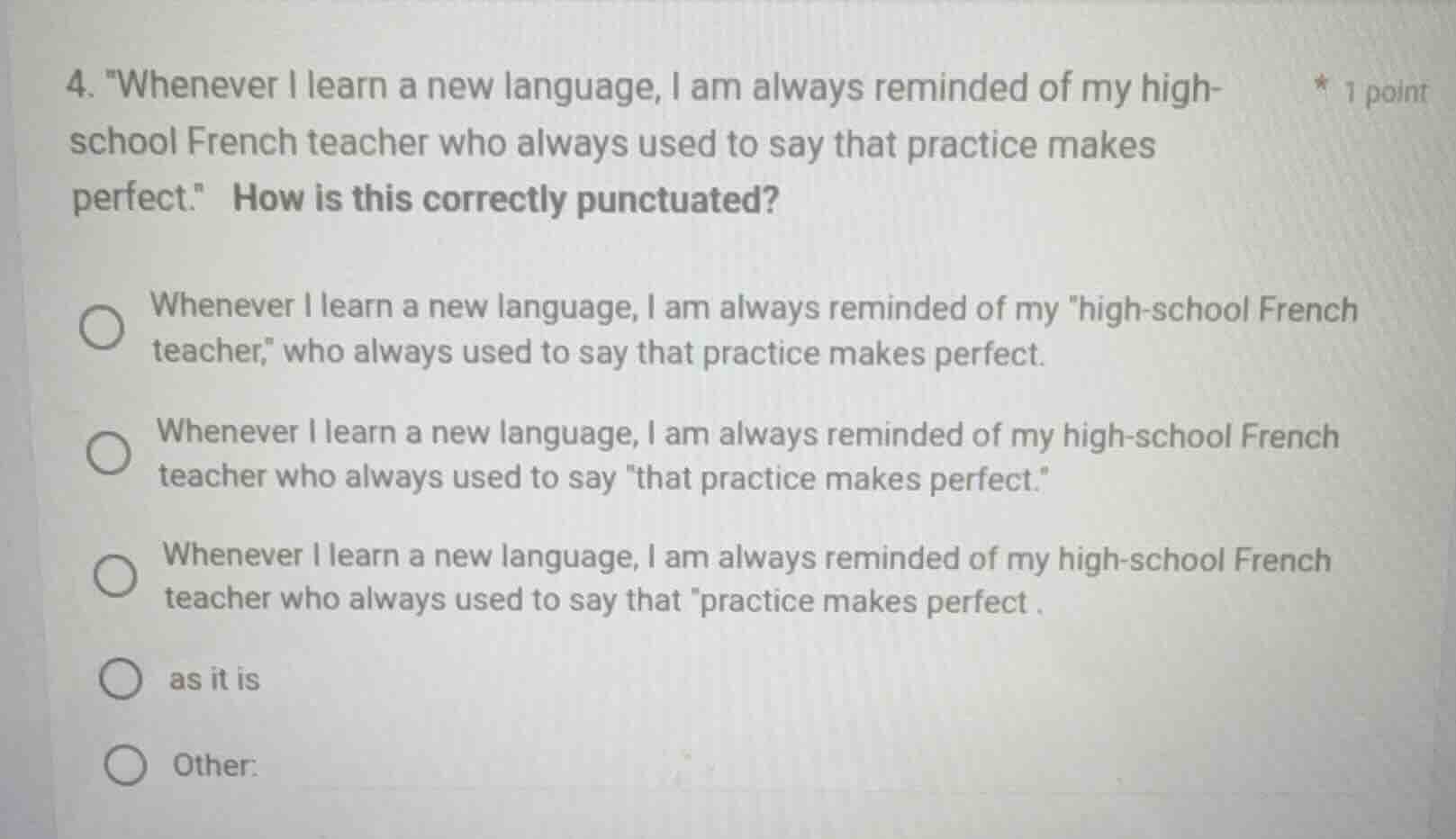 4. \whenever i learn a new language, i am always reminded of my high-sc…