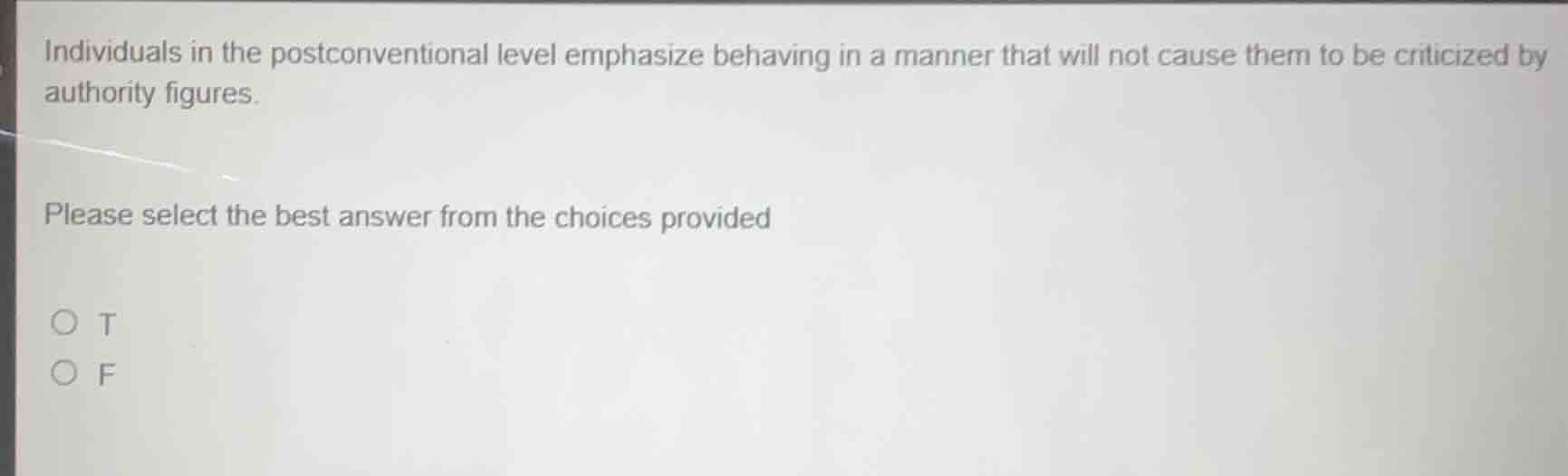 individuals in the postconventional level emphasize behaving in a manne…