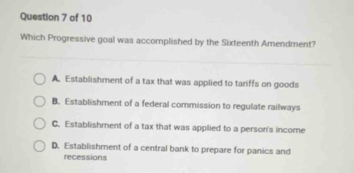 question 7 of 10 which progressive goal was accomplished by the sixteen…