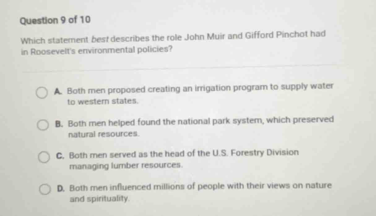 question 9 of 10 which statement best describes the role john muir and …