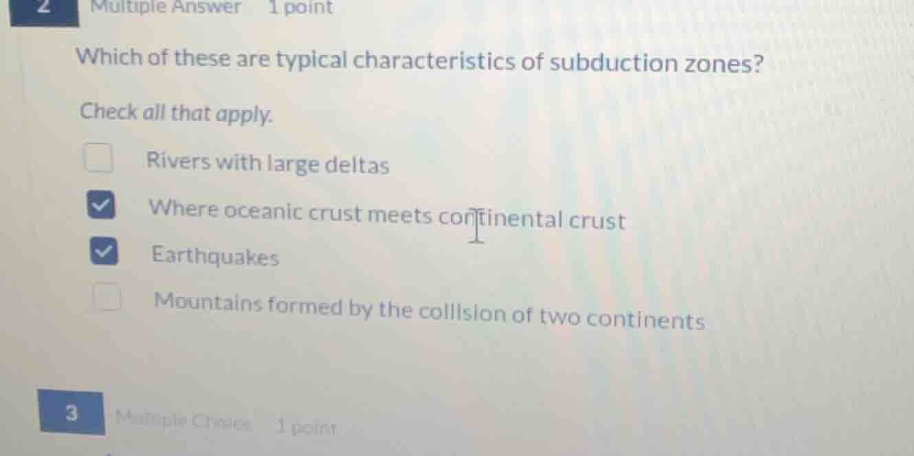 which of these are typical characteristics of subduction zones? check a…