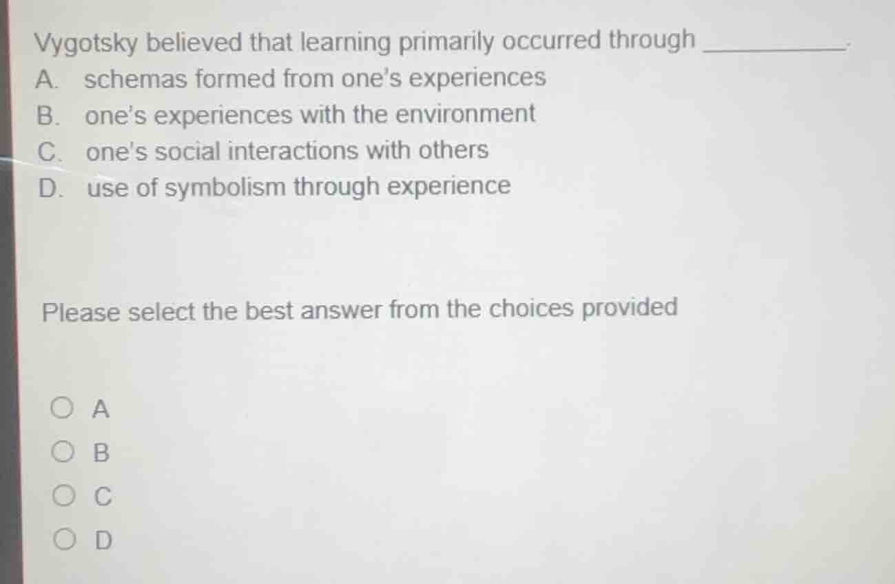 vygotsky believed that learning primarily occurred through ______. a. s…