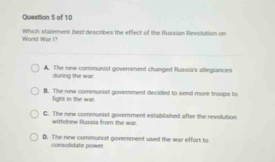 question 5 of 10 which statement best describes the effect of the russi…