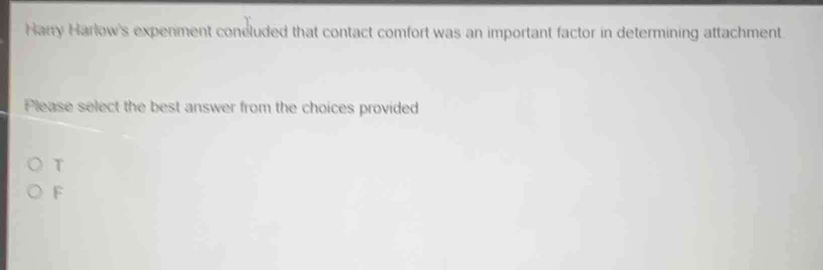 harry harlows experiment concluded that contact comfort was an importan…