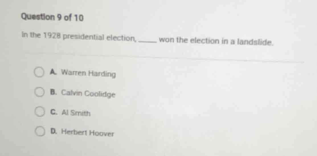 question 9 of 10 in the 1928 presidential election, _____ won the elect…