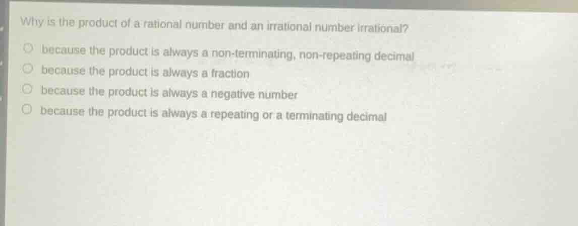 why is the product of a rational number and an irrational number irrati…