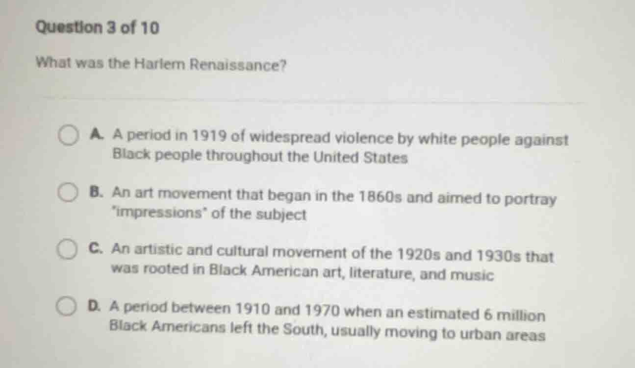 question 3 of 10 what was the harlem renaissance? a. a period in 1919 o…