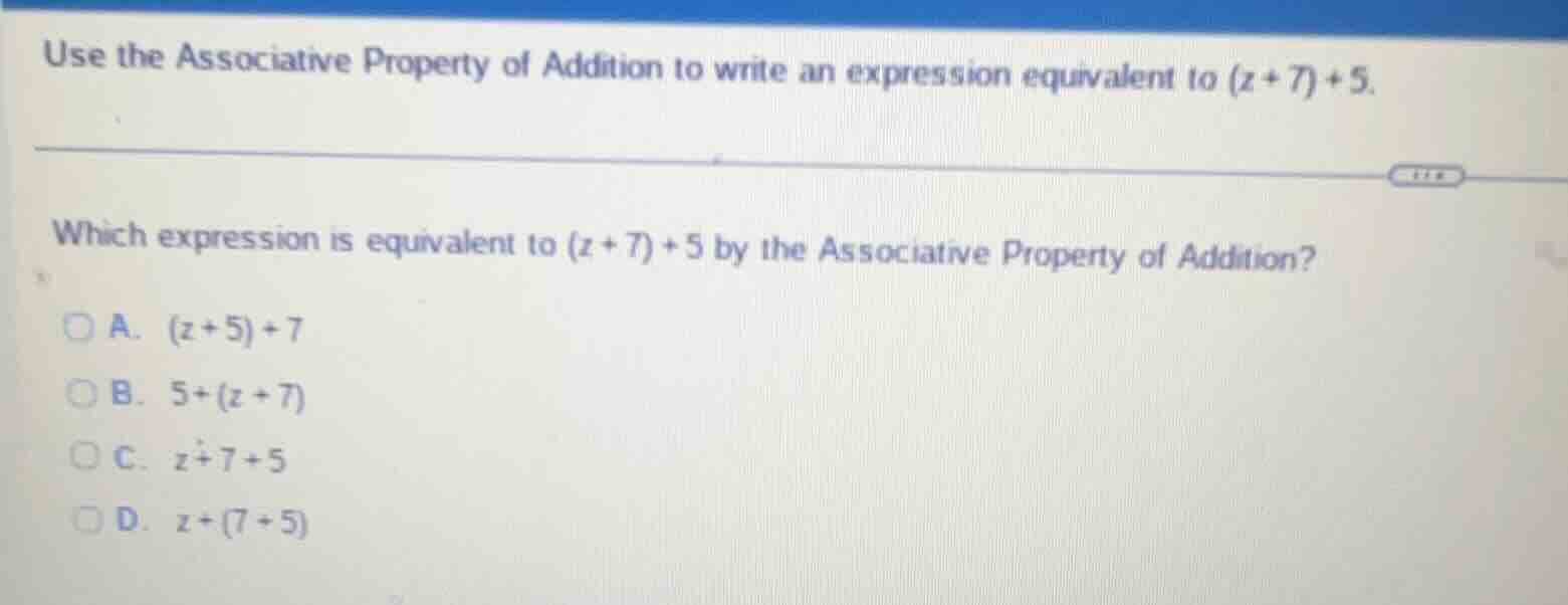 use the associative property of addition to write an expression equival…