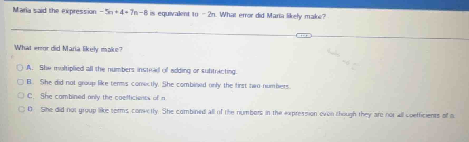 maria said the expression \\(-5n + 4 + 7n - 8\\) is equivalent to \\(-2…