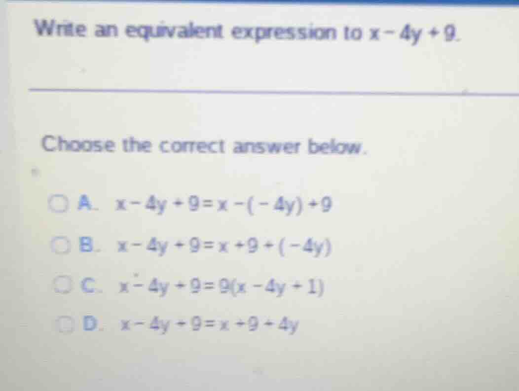 write an equivalent expression to \\(x - 4y + 9\\). choose the correct …