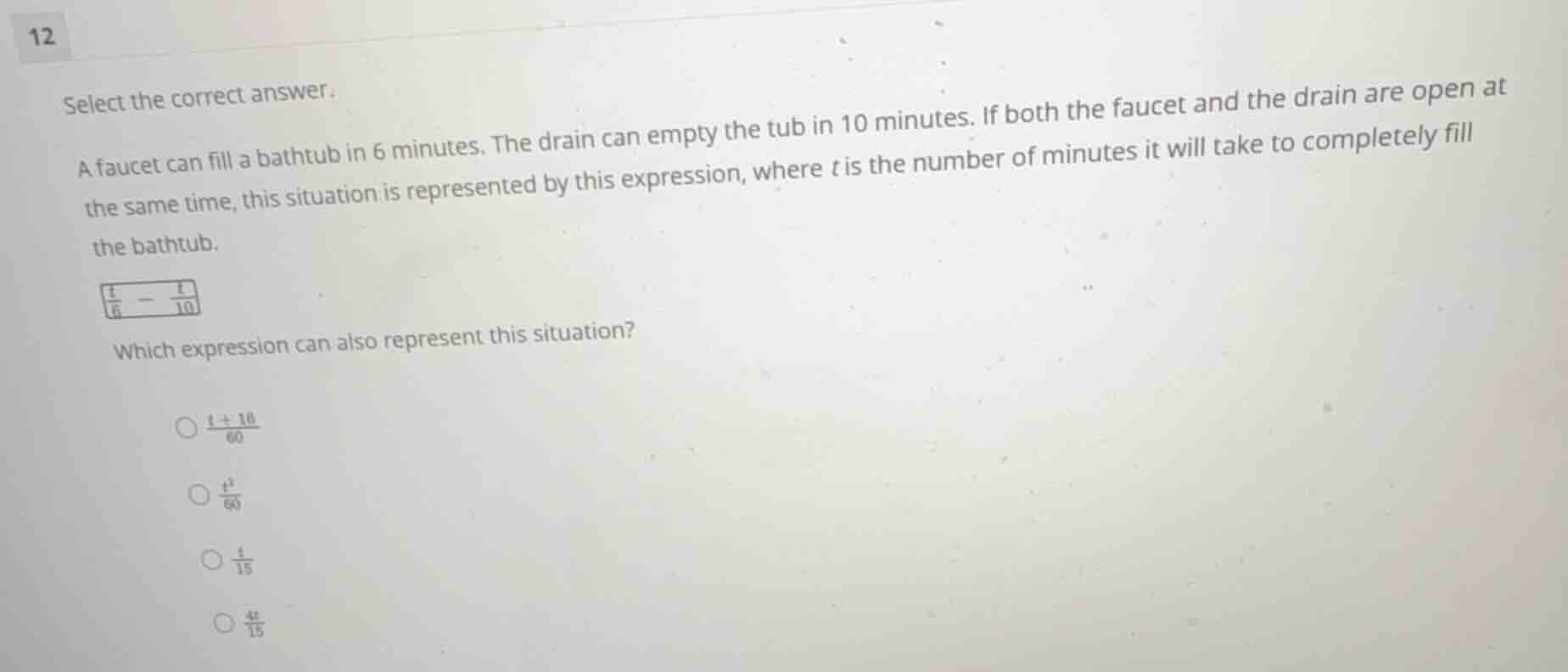 select the correct answer. a faucet can fill a bathtub in 6 minutes. th…