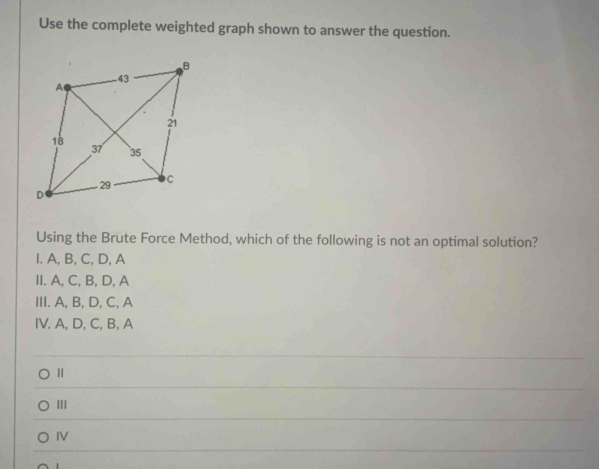 use the complete weighted graph shown to answer the question. using the…