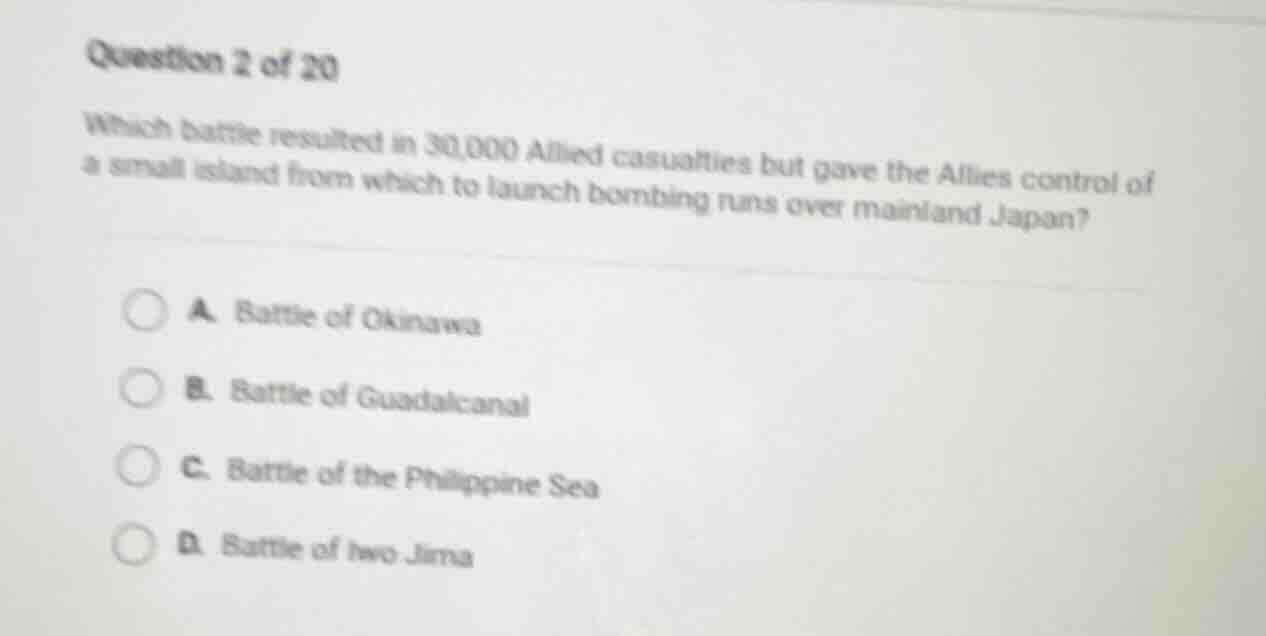 question 2 of 20 which battle resulted in 30,000 allied casualties but …