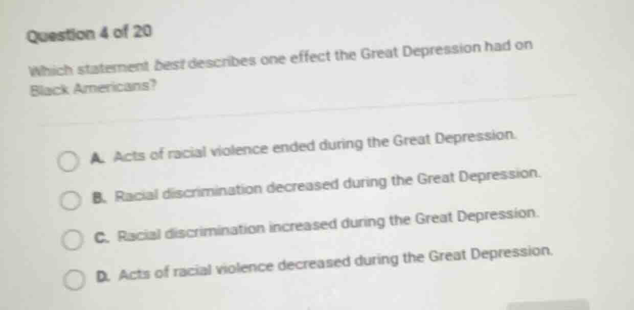 question 4 of 20 which statement best describes one effect the great de…