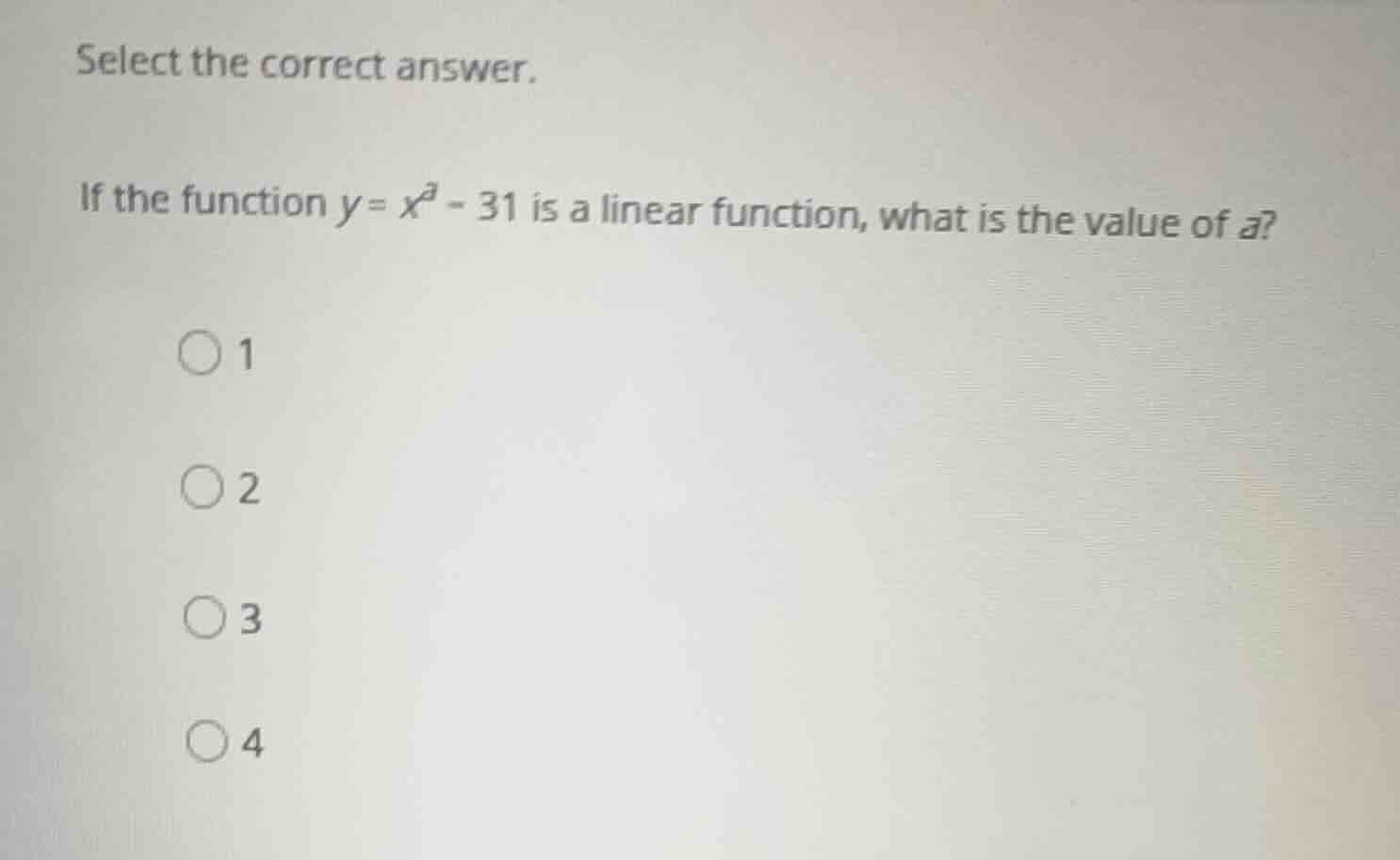 select the correct answer. if the function \\(y = x^a - 31\\) is a line…