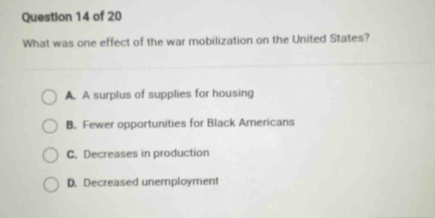 question 14 of 20 what was one effect of the war mobilization on the un…